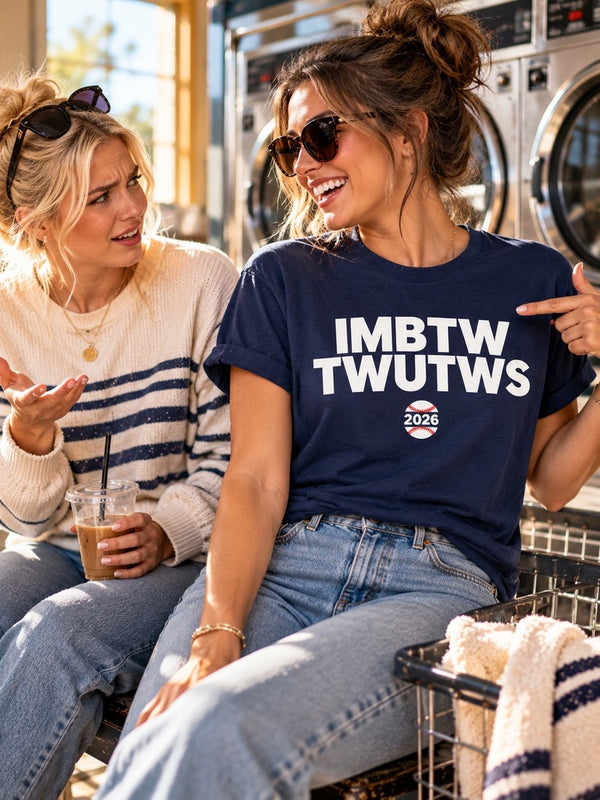 IMBTW TWUTWS - Unisex TShirt