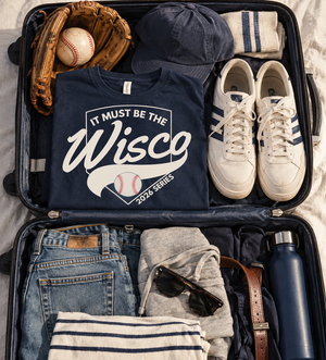 It Must Be The Wisco - Unisex TShirt