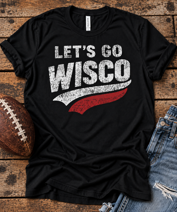 Let's Go Wisco - Black Unisex TShirt