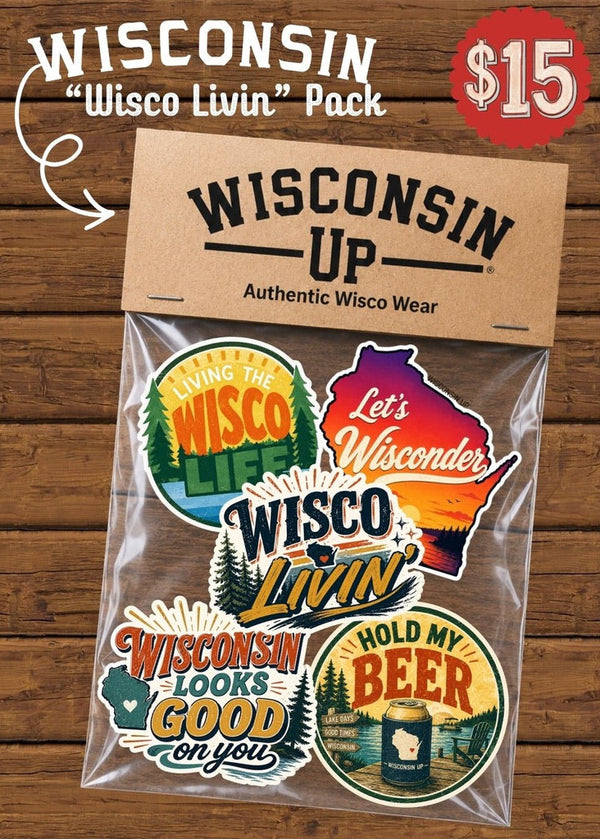Wisconsin 'Wisco Livin' Pack' sticker set in a clear plastic bag with a kraft paper header card reading 'WISCONSIN UP Authentic Wisco Wear,' shown on a wood plank background with a red '$15' badge.