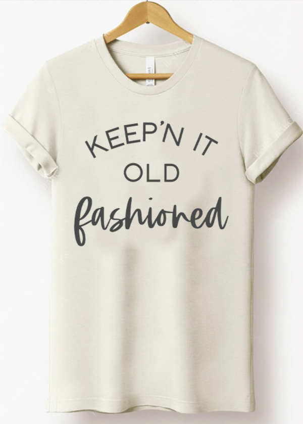 Natural Bella and Canvas t-shirt with 'KEEP'N IT OLD FASHIONED' text on a heather natural background
