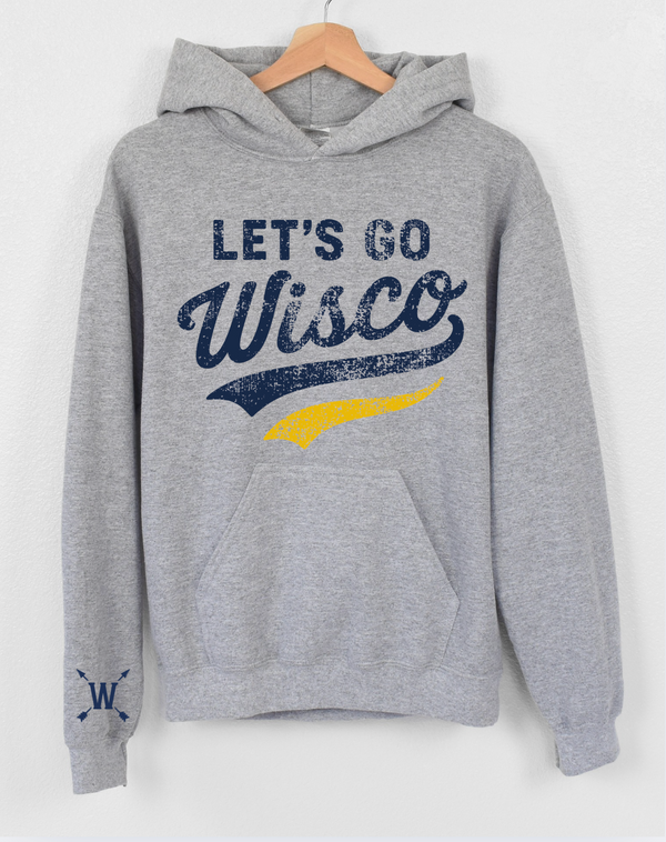 Let's Go Wisco - Hoodie
