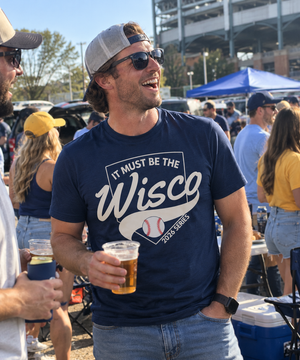 It Must Be The Wisco - Unisex TShirt