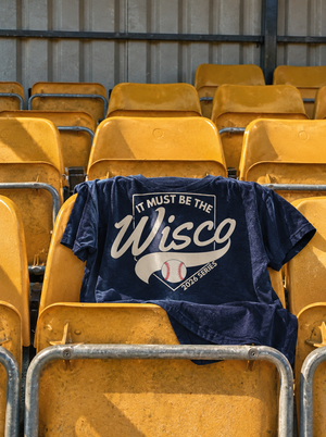 It Must Be The Wisco - Unisex TShirt